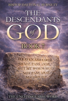 The Descendants of God Book 7: The Unchangeable Word.
