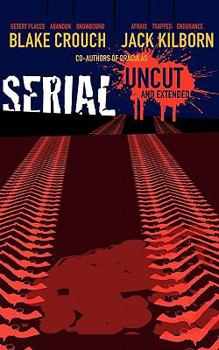 Serial: Uncut and Extended - Book #1 of the Serial Killers