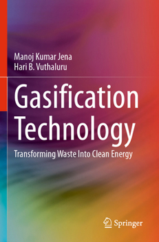 Paperback Gasification Technology: Transforming Waste Into Clean Energy Book