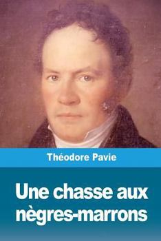 Paperback Une chasse aux nègres-marrons [French] Book