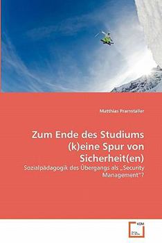 Paperback Zum Ende des Studiums (k)eine Spur von Sicherheit(en) [German] Book