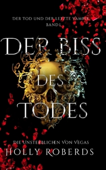 Paperback Der Biss des Todes: Der Tod und der letzte Vampir [German] Book