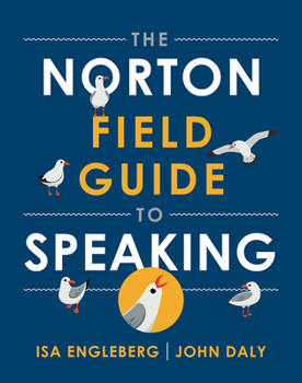 Paperback The Norton Field Guide to Speaking Book