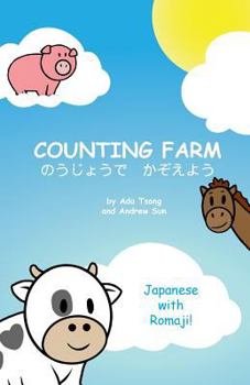Paperback Counting Farm - Japanese: Learn animals and counting in Japanese with Romaji. [Japanese] Book