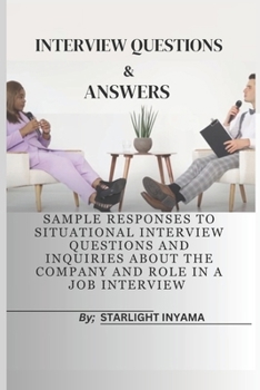Paperback Interview Questions & Answers: Sample Responses to Situational Interview Questions and Inquiries About the Company and Role in a Job Interview Book