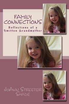 Paperback Family Connections: Reflections of a Smitten Grandmother Book