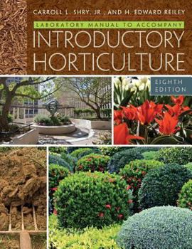 Paperback Laboratory Manual for Shry/Reiley's Introductory Horticulture Book