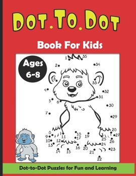 Paperback Dot To Dot Book For Kids: A Fun Kid Workbook Featuring Cars and Truck Games For Learning, Coloring, Dot To Dot, Word Search and More! ( An Ultim Book