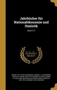 Hardcover Jahrbucher Fur Nationalokonomie Und Statistik; Band 117 [German] Book