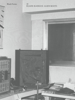 Paperback Alien Roots: Éliane Radigue: Blank Forms 10 Book