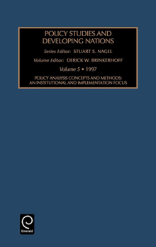 Hardcover Policy Studies in Developing Nations: An Institutional and Implementation Focus Book