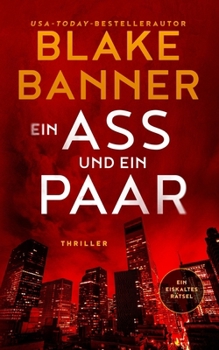 Ein Ass und ein Paar (Die Ein-eiskaltes-Rätsel-Serie) (German Edition)