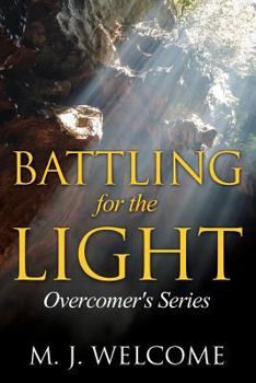 Paperback Battling for the Light: Overcomer's Series Book