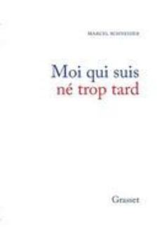 Paperback Moi qui suis né trop tard [French] Book