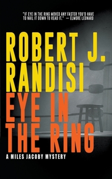 Paperback Eye In The Ring: A Miles Jacoby Novel Book