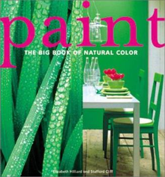 Hardcover Paint: The Big Book of Natural Color Book