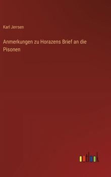 Hardcover Anmerkungen zu Horazens Brief an die Pisonen [German] Book