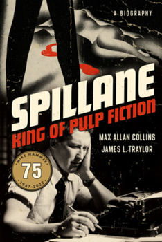 Hardcover Spillane: King of Pulp Fiction Book