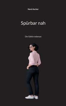 Paperback Spürbar nah: Die Göttin nebenan [German] Book