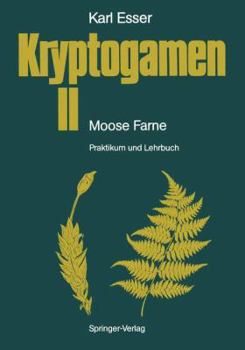 Paperback Kryptogamen II Moose - Farne: Praktikum Und Lehrbuch [German] Book