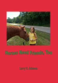 Paperback Horses Need Friends, Too Book