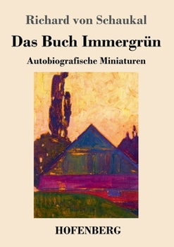 Paperback Das Buch Immergrün: Autobiografische Miniaturen [German] Book