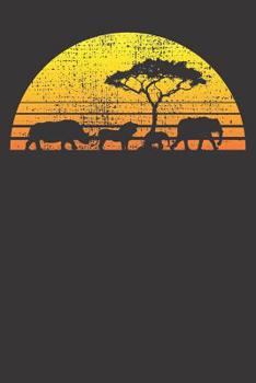 Paperback Africa Notebook: Notebook Africa Elephant Lion Rhino Kenya Namibia Tanzania Vintage Book