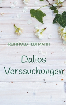 Paperback Dallos Verssuchungen [German] Book