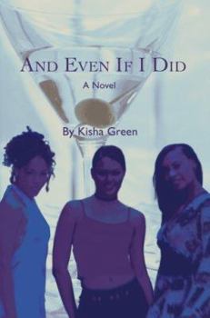 Paperback And Even If I Did Book