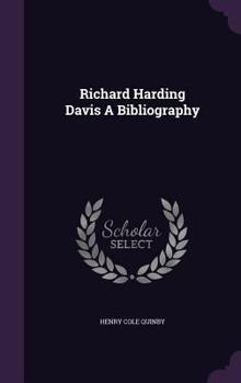 Hardcover Richard Harding Davis A Bibliography Book