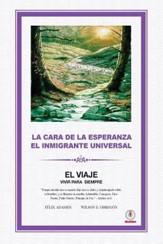 Paperback La cara de la esperanza el inmigrante universal [Spanish] Book