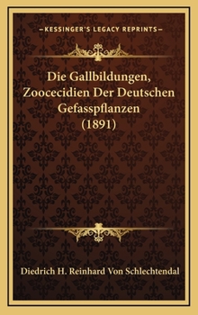 Hardcover Die Gallbildungen, Zoocecidien Der Deutschen Gefasspflanzen (1891) [German] Book