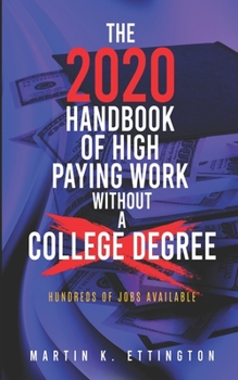 Paperback The 2020 Handbook of High Paying Work Without a College Degree Book