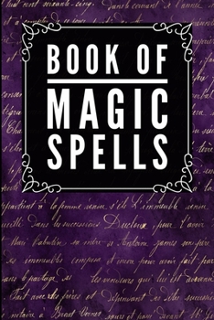 Book Of Magic Spells: Magic Text Purple -Journal Diary Notebook For Writing Your Our Magic Spells and Potions