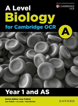 A Level Biology a for OCR Year 1 and as Student Book