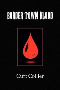 Paperback Border Town Blood Book