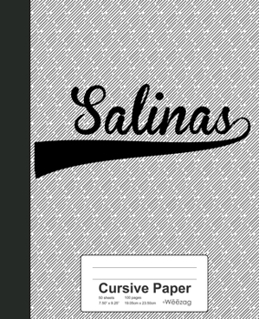 Paperback Cursive Paper: SALINAS Notebook Book