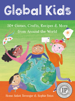 Misc. Global Kids: 50+ Games, Crafts, Recipes & More from Around the World Book