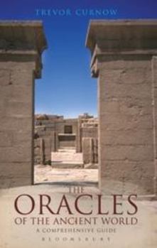 Hardcover The Oracles of the Ancient World: A Comprehensive Guide Book