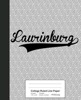 Paperback College Ruled Line Paper: LAURINBURG Notebook Book
