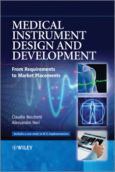 Hardcover Medical Instrument Design and Development: From Requirements to Market Placements Book