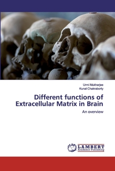 Paperback Different functions of Extracellular Matrix in Brain Book