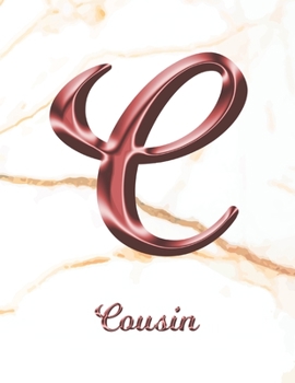 Cousin: 1 Year Weekly Planner with Note Pages (12 Months) | White Marble Rose Gold Pink Effect Letter C | 2020 - 2021 | Week Planning | Monthly ... | Plan Each Day, Set Goals & Get Stuff Done