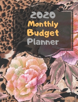 Monthly Budget Planner 2020: Monthly Finance Budget Planner Expense Tracker Bill Organizer Journal Notebook