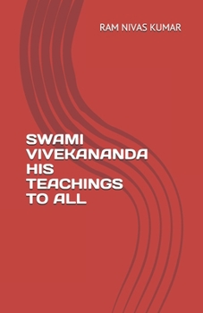 Paperback Swami Vivekananda His Teachings to All Book