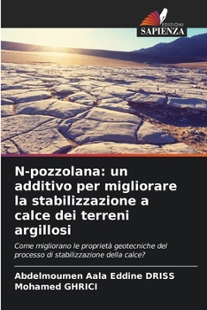 Paperback N-pozzolana: un additivo per migliorare la stabilizzazione a calce dei terreni argillosi [Italian] Book