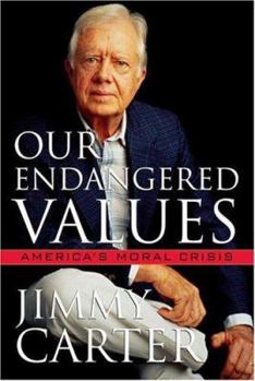 Hardcover Our Endangered Values: America's Moral Crisis Book
