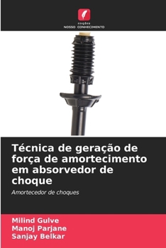 Paperback Técnica de geração de força de amortecimento em absorvedor de choque [Portuguese] Book