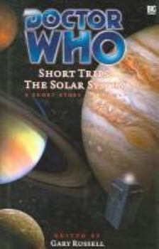 Short Trips: Solar System  (Doctor Who Short Trips Anthology Series) - Book #14 of the Big Finish Short Trips