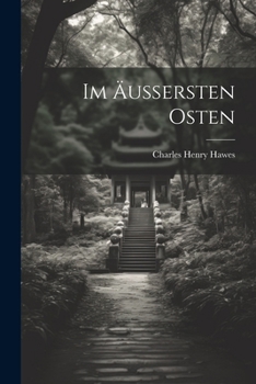 Paperback Im Äussersten Osten [German] Book